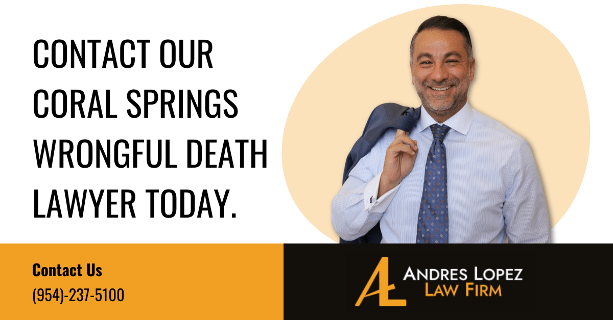 wrongful death lawyer Coral Springs, FL - The Andres Lopez Law Firm